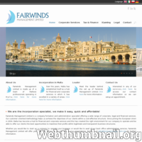 Fairwinds Management Limited is a company formation and administration specialist offering a wide range of corporate, legal and financial services. Our customer oriented methodology helps us achieve the objectives of our clients within a cost-effective structure - create company Malta, open company Malta, company formation Malta, set up company Malta, accountant company Malta. Since joining the European Union in 2004, Malta has become a hub for financial and corporate services and this has created the right environment for our company to operate and be able to offer our clients the best opportunities to maximise their profits within legitimate and transparent business structures.  ./_thumb/fairwindsmanagement.net.png