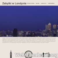 Strona internetowa www.zabytkilondyn.pl, w krótki i zwięzły sposób przedstawia informacje o stolicy Anglii, a także informacje o jego trzech najbardziej znanych i popularnych zabytkach jakimi są London Eye, Tower Bridge i Big Ben. ./_thumb/zabytkilondyn.pl.png
